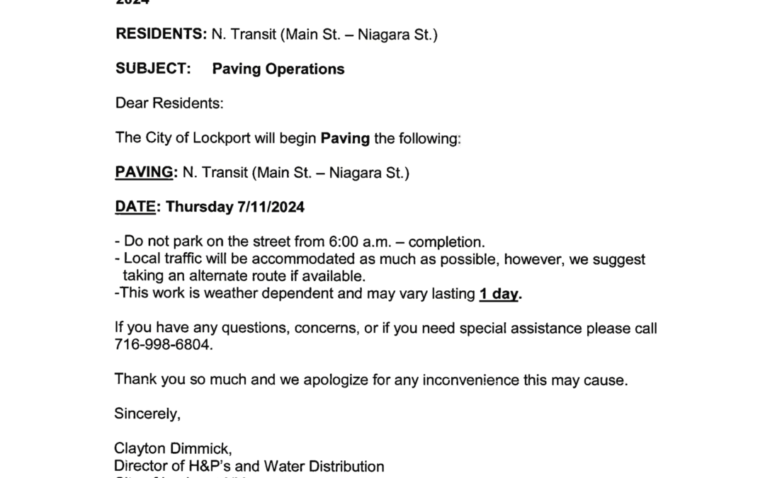 Paving: N. Transit (Main St. – Niagara St.) Date: Thursday 7/11