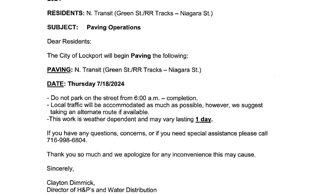 Paving: N. Transit (Green St./RR Tracks – Niagara St.) Date: Thursday 7/18